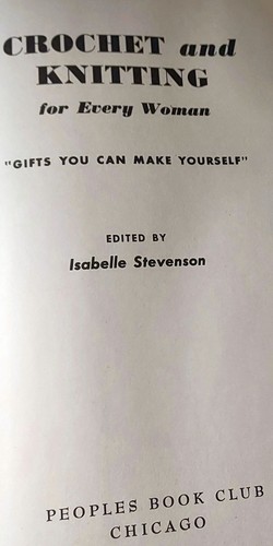 VTG 1947 Crochet and Knitting For Every Woman Special Edition Peoples Book Club - Imagen 5 de 6