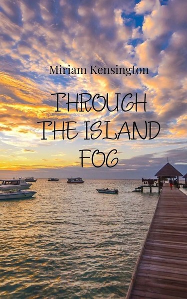 Miriam Kensington | Through The Island Fog | Taschenbuch | Englisch (2025)-image