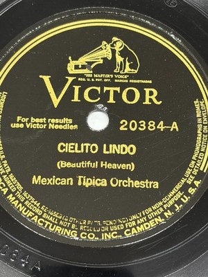 Rare Victor Mexican Tipica - Cielito Lindo / Mexican Dances 20384 Folk Anthem