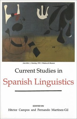 Current Studies in Spanish Linguistics Paperback