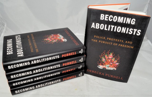 read becoming abolitionists by derecka purnell read becoming abolitionists by derecka purnell
