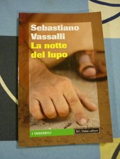 LA NOTTE DEL LUPO SEBASTIANO VASSALLI 