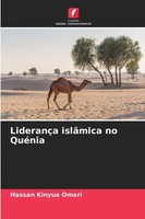 Hassan Kinyua Omari | LiderançA IslâMica No QuéNia | Taschenbuch | Portugiesisch
