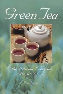 Green Tea by Peter Oppliger PAPERBACK 9780852073216