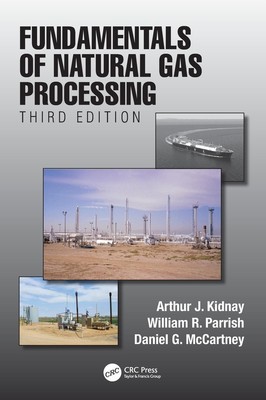 Arthur J. Kidnay (u. a.) | Fundamentals of Natural Gas Processing, Third Edition