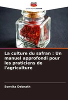 Sonvita Debnath | La Culture Du Safran : Un Manuel Approfondi Pour Les...
