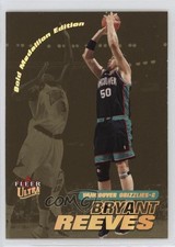 2000-01 Fleer Ultra Gold Medallion Bryant Reeves #200G n3m