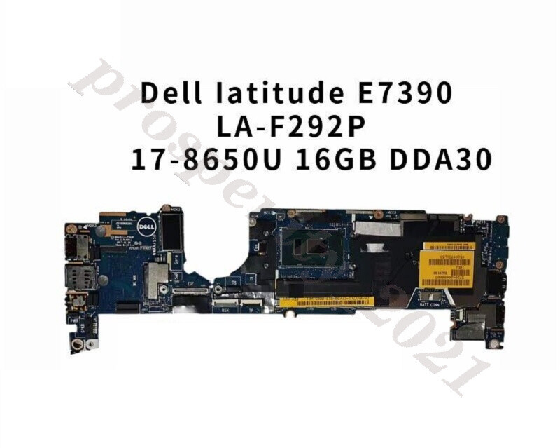 Carte Mère Dell Latitude 7390 - Core I7-8650U, DAZ20 LA-F311P (0T46Y8) - Occasion Fonctionnelle
