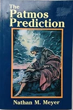 The Patmos Prediction Paperback Nathan M. Meyer