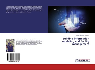 Ibtehal Mehboob Ghuncha | Building information modeling and facility management