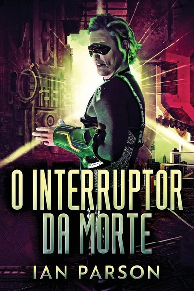 Ian Parson | O Interruptor Da Morte | Taschenbuch | Portugiesisch (2023)-image