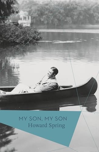My Son, My Son By Howard Spring, Michael Schmidt