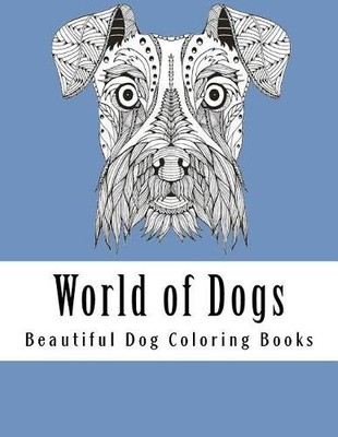 Beautiful Dog Coloring Books World of Dogs (Taschenbuch) (US IMPORT)