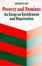 Poverty And Famines An Essay On Entitlement And Deprivation By Amartya Sen... Poverty And Famines An Essay On Entitlement And Deprivation By Amartya Sen...