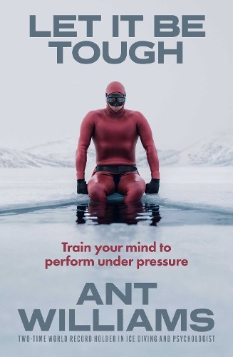 Let it be Tough: Train your mind to perform under by Ant Williams | PB | 2026 - Image 8