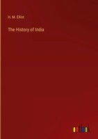 H. M. Elliot | The History Of India | Buch | Englisch (2022) | Gebunden