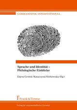Sprache und Identität - Philologische Einbli...