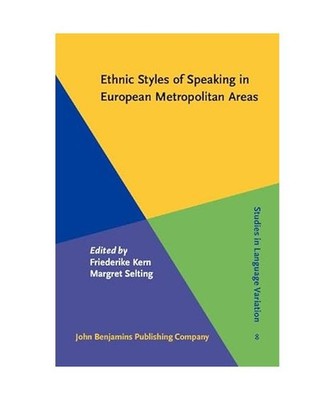 Ethnic Styles of Speaking in European Metropolitan Areas 