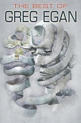 The Best of Greg Egan Hardcover Greg Egan