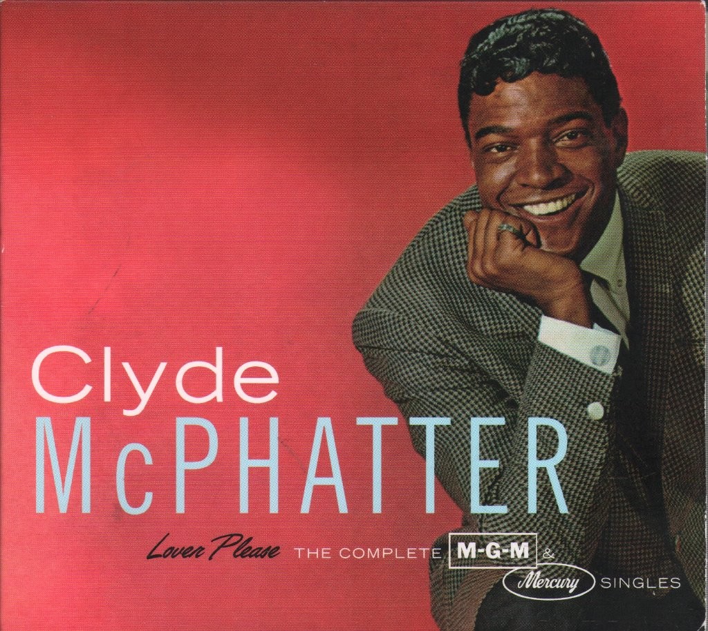 Clyde McPhatter Lover Please / the Complete Mgm & Mercury Singles double CD USA