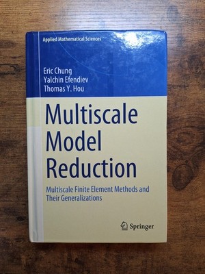 Multiscale Model Reduction: Finite Element Methods & Their Generalizations
