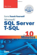 Sams Teach Yourself Microsoft SQL Server T-SQL in 10 Minutes By