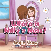 Angie Shaw | Where Is Nilly's Nose? | Taschenbuch | Englisch (2020)