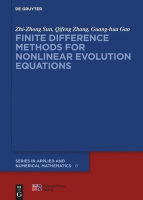 Finite Difference Methods for Nonlinear Evolution Equations b... - 9783110795851