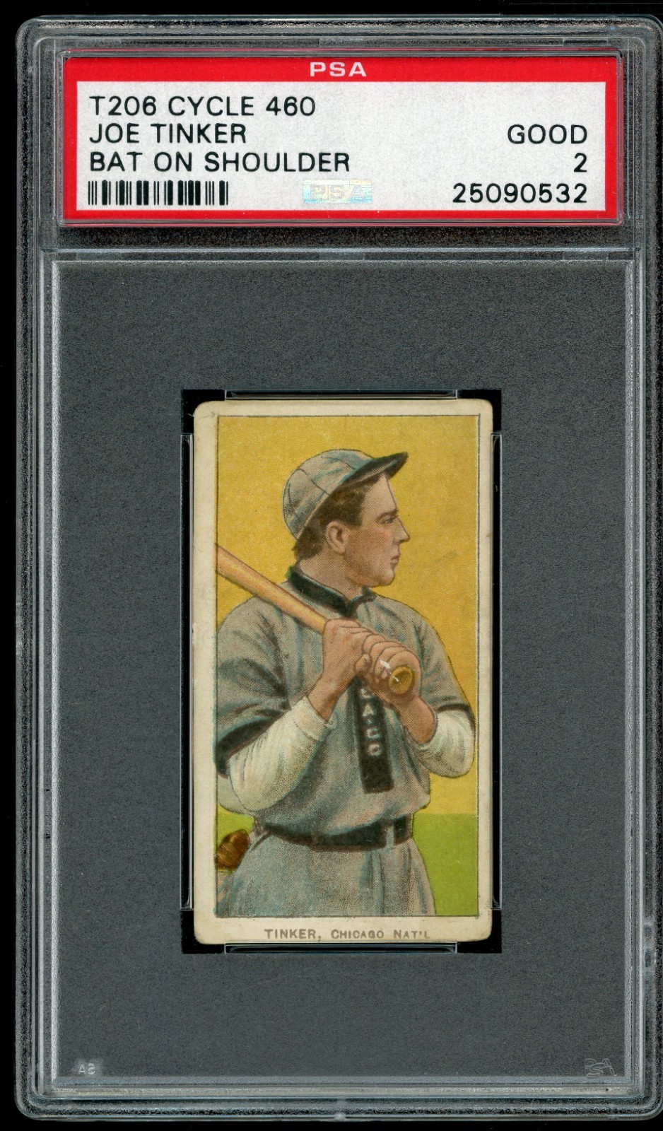 1909-11 T206 Joe Tinker - Bat On - PSA 2 - IMPOSSIBLE CYCLE 460 reverse - POP 5