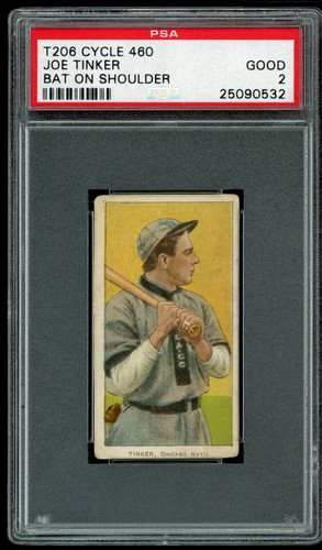 1909-11 T206 Joe Tinker - Bat On - PSA 2 - IMPOSSIBLE CYCLE 460 reverse - POP 5