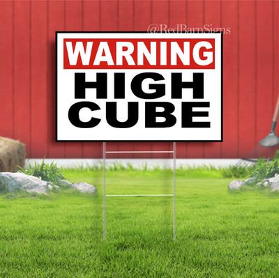 Warning High Cube Indoor Outdoor Yard Sign with metal stakes