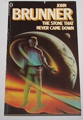 The Stone That Never Came Down, Brunner, John