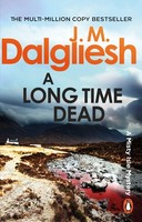 A Long Time Dead, J M Dalgliesh