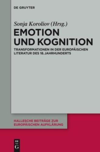 Thumbnail - Emotion Und Kognition Transformationen In Der Europäischen Literatur