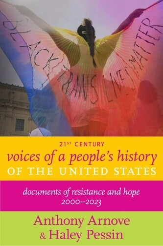 Haley Pessin Ant 21st Century Voices of a People's History of the Un (Tascabile)