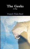 The Geeks Francis Tiain-Steel Taschenbuch Kartoniert / Broschiert Englisch 2018