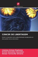 Liannys Armas Espinosa (U. A.) | CÂNcer DE Libertagem | Taschenbuch (2022)