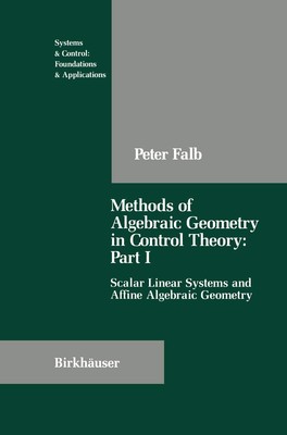 Methods of Algebraic Geometry in Control Theory: Part I: Scalar Linear Syste...