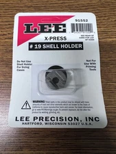 LEE 91552 * X-PRESS SHELL HOLDER * #19 *40 S&W, 9MM LUGER AND SIMILAR* 91552
