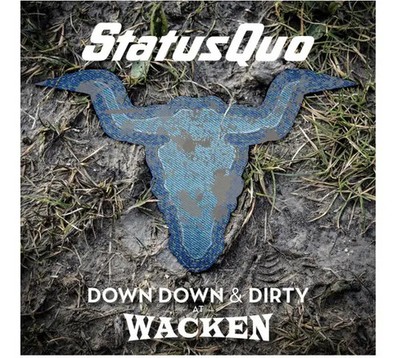 CD & DVD Status Quo Down Down & Dirty At Wacken NEW OVP ear music