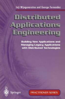 Distributed Applications Engineering: Building New Applications and Managing