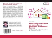 AplicacióN De Sistema De Control Para DomóTica A TravéS De La Web Francisco Flei