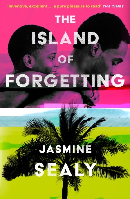 The Island of Forgetting by Jasmine Sealy (Paperback Book)