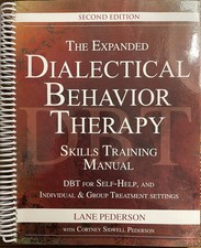 Expanded Dialectical Behavior Therapy Skills Training Manual DBT 2nd Ed