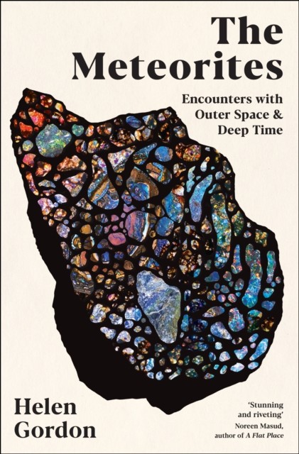 The Meteorites by Helen Gordon (Hardback Book)