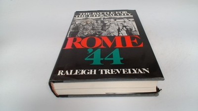 			Rome 44: The Battle For the Eternal City, Trevelyan, Raleigh, Vik		
