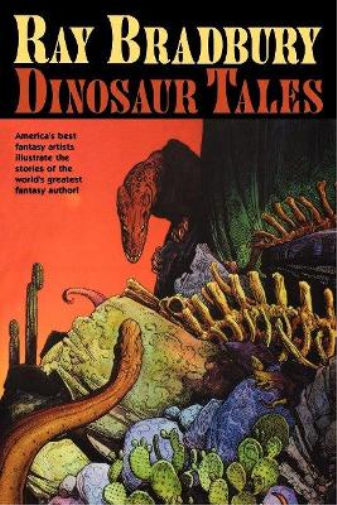 William Stout Ray Bradbury Ray Bradbury Dinosaur Tales (Tascabile)