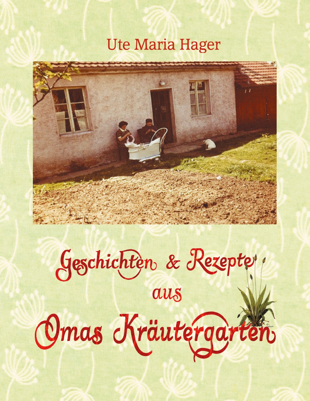 Thumbnail - Geschichten & Rezepte Aus Omas Kräutergarten (buch)