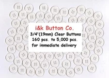 160 pcs. to 1000 pcs. Crystal Clear 4 hole Buttons 3/4" NEW 19mm for headbands