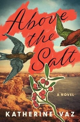 Katherine Vaz Above the Salt (Taschenbuch)